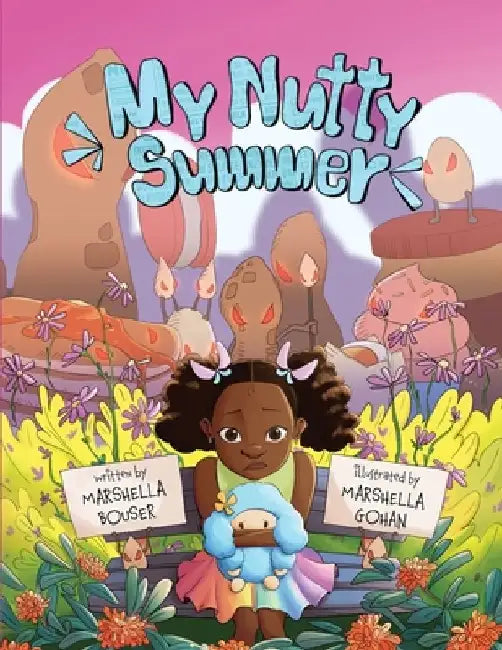 My Nutty Summer: An educational book for children and adults that emphasizes the significance of allergen avoidance, the recognition of by Marshella Gohan