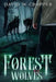 Forest Wolves by David W. Cropper