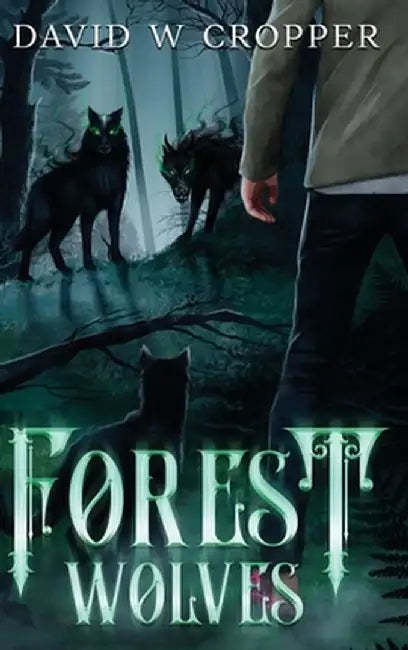 Forest Wolves by David W. Cropper