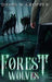 Forest Wolves by David W. Cropper