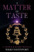 A Matter of Taste: Crown & Heart Book 1.5 by Nikki Davenport