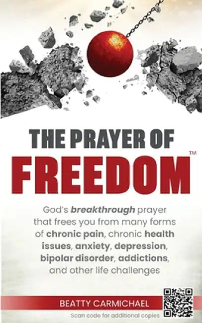 The Prayer of Freedom by Beatty Carmichael
