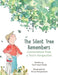 The Silent Tree Remembers: Conversation from a Tree's Perspective by Franks, Carol June