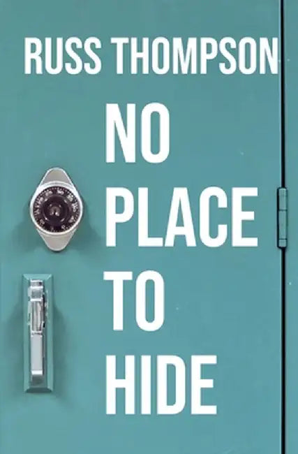 No Place to Hide by Russ Thompson