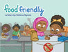 Food Friendly by Kianna Nycole