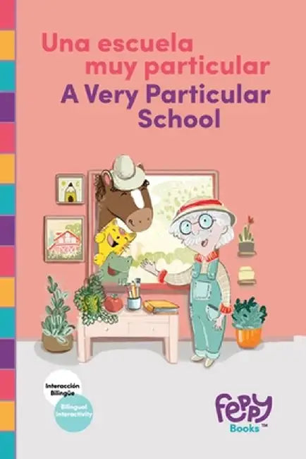 Una Escuela Muy Particular - A Very Particular School: Bilingual Book Spanish-English for Kids by Feppy Books