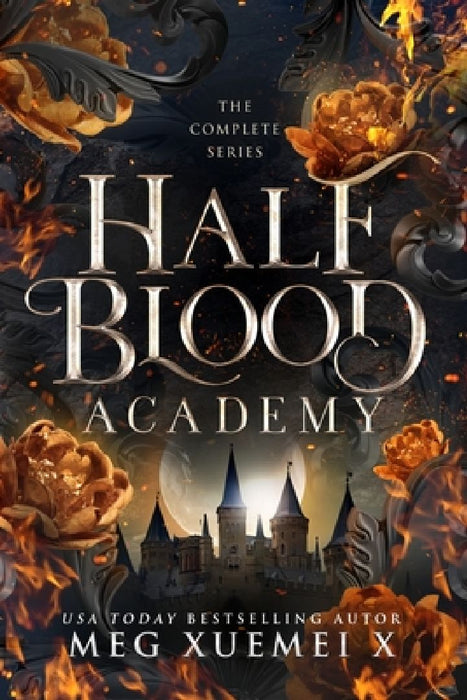 Half-Blood Academy The Complete Series by Meg Xuemei X.