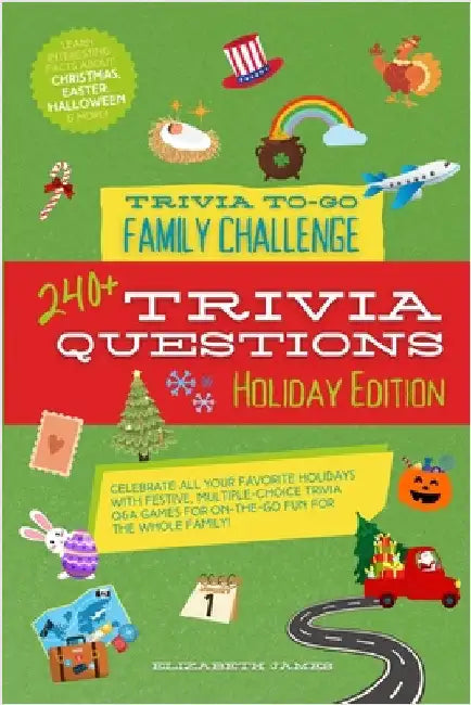 Holiday Edition - Trivia To-Go Family Challenge by James, Elizabeth