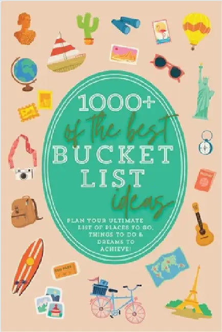 1000+ of the Best Bucket List Ideas: Your Ultimate Bucket List Travel Book and Adventure Guide with World Travel Bucket List Trips, Vacation Ideas, Ro by Parks, Summer