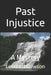 Past Injustice: A Mystery by Leonard Dawson