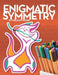 Enigmatic Symmetry by N. Word