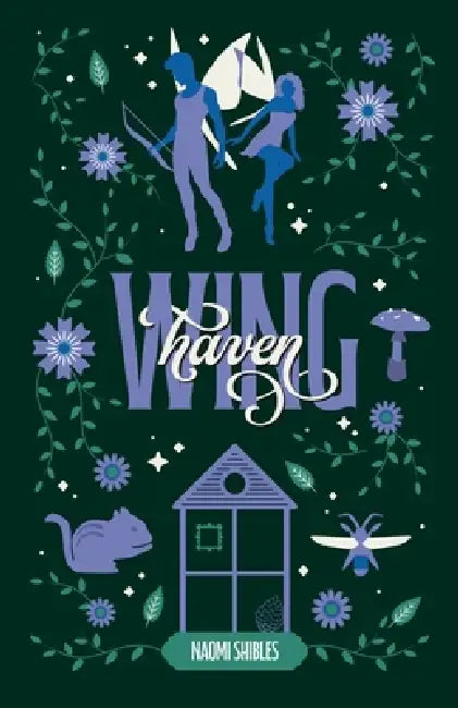 Wing Haven by Naomi Shibles