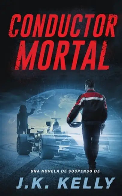 Conductor Mortal by J. K. Kelly