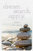 dream. search. apply. A Field Guide for an Inspired College Journey by Sandra Murray