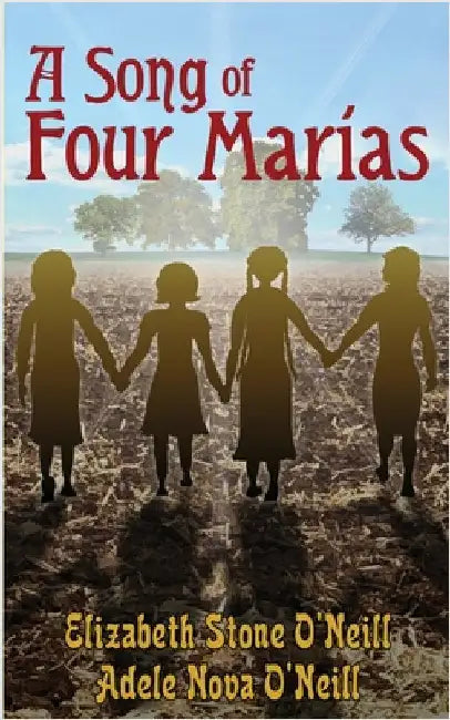 A Song of Four Marías by Adele Nova O'Neill