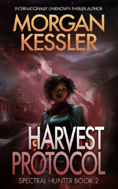 Harvest Protocol by Morgan Kessler