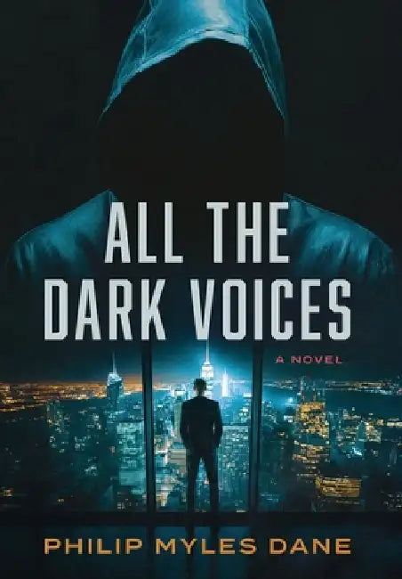 All the Dark Voices by Philip Myles Dane