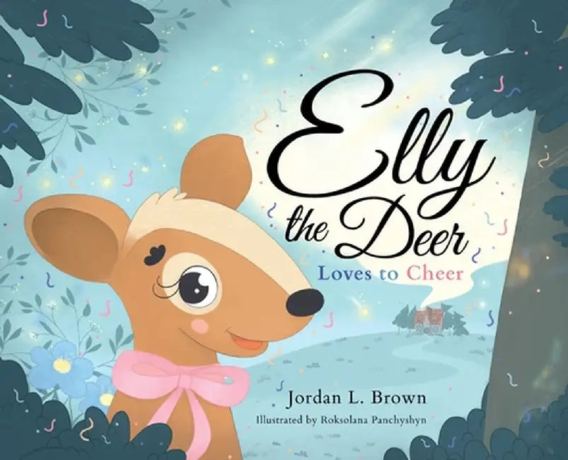 Elly the Deer by Jordan L. Brown
