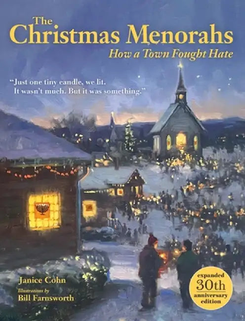 The Christmas Menorahs: How a Town Fought Hate by Janice Cohn