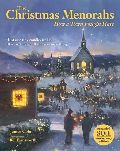 The Christmas Menorahs: How a Town Fought Hate by Janice Cohn