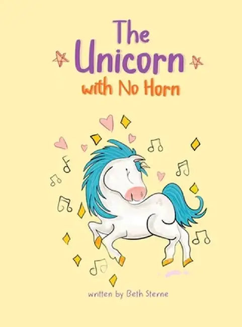 The Unicorn with No Horn by Beth Sterne
