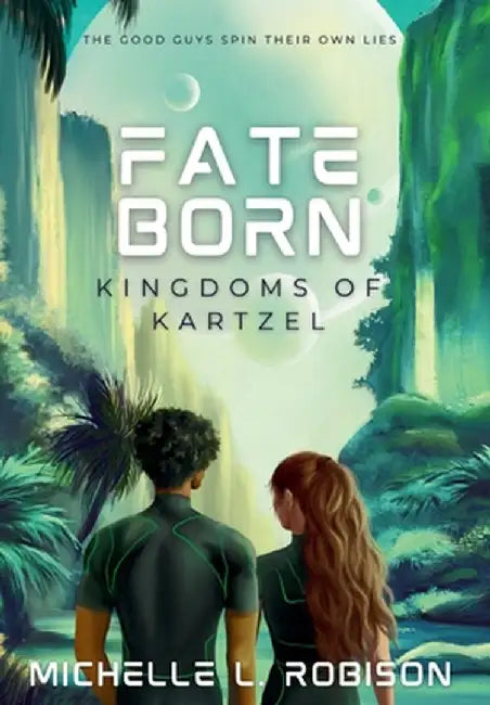 Fate Born: Kingdoms of Kartzel by Michelle L. Robison