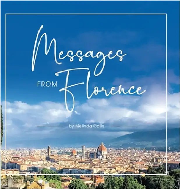 Messages From Florence by Gallo, Melinda