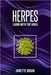 Herpes: Living With The Virus by Janette Brian