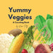 Yummy Veggies: A Counting Book by Karen Putz