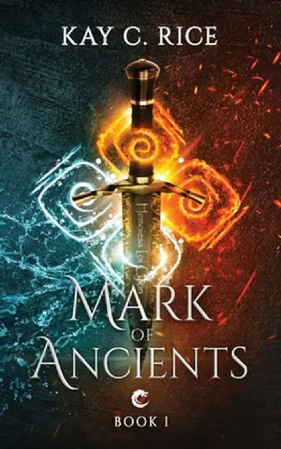 Mark of Ancients by Kay C. Rice