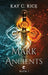 Mark of Ancients by Kay C. Rice