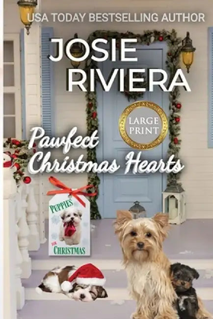 Pawfect Christmas Hearts Large Print: A Heartwarming Sweet, Clean, and Wholesome Holiday Romance Collection Featuring Books from the Puppies for Chris by Josie Riviera