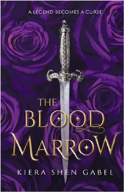 The Blood Marrow by Gabel, Kiera Shen
