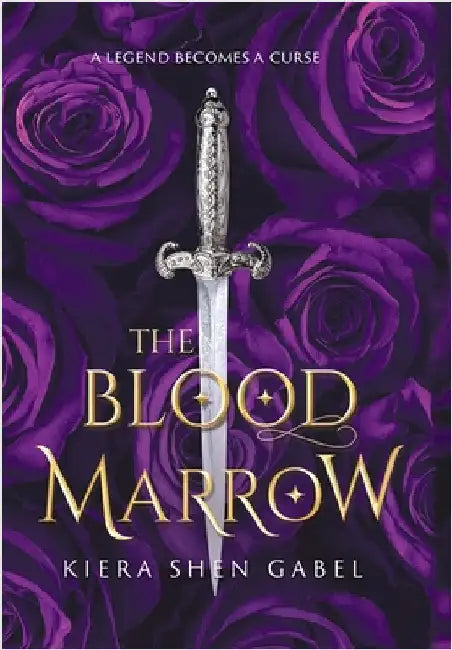The Blood Marrow by Kiera Shen Gabel