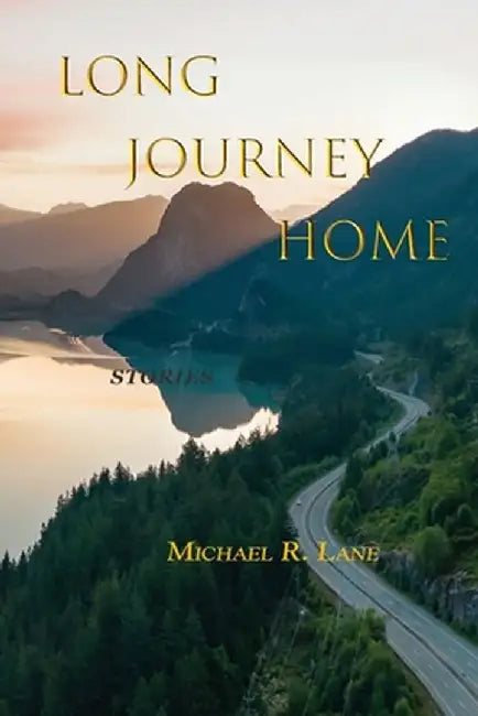 Long Journey Home by Michael R. Lane