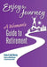 Enjoy The Journey: A Woman's Guide to Retirement by Scott Manley