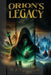 Orion's Legacy by M. J. Nightengale