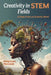 Creativity in STEM Fields: A View from an Eclectic Mind by Malgorzata Marciniak