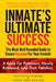 Inmates Ultimate Success by Jason Neal Barlow