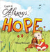 There is Always, Hope by McQuaid, Tiffany