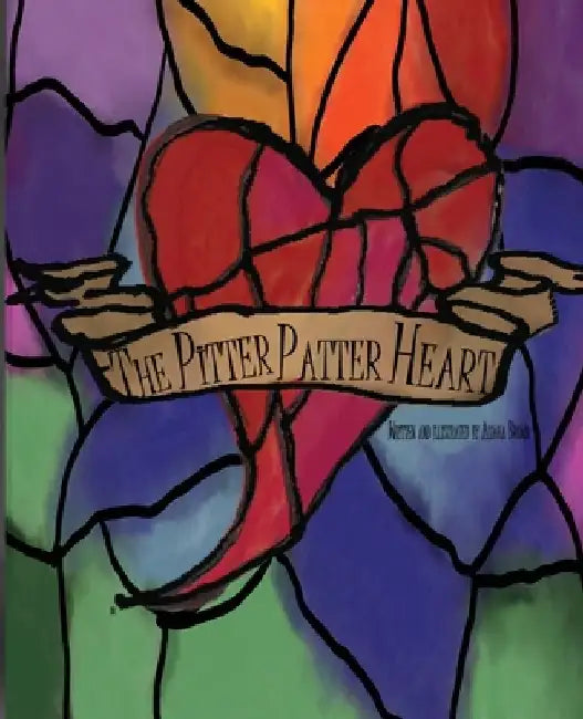 The Pitter Patter Heart by Aliaha Brown