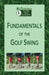 Fundamentals of the Golf Swing: Kip Puterbaugh's Aviara Golf Academy by Kip Puterbaugh