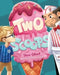 Two Scoops by Steve Gilbert, Abigail Chrystine