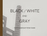 Black White and Gray by Peter L. Ydeen
