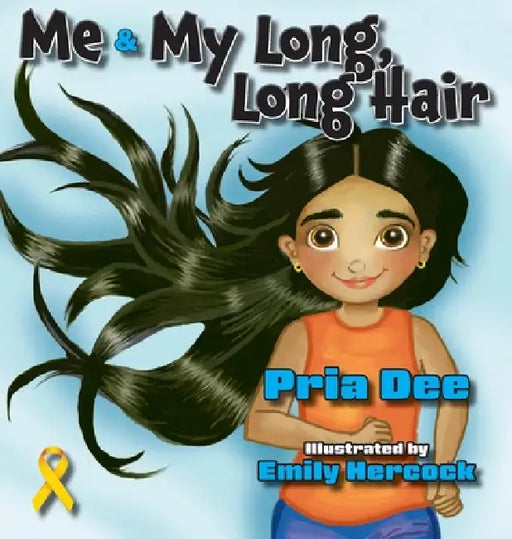 Me, and My Long, Long Hair by Pria Dee, Emily Hercock