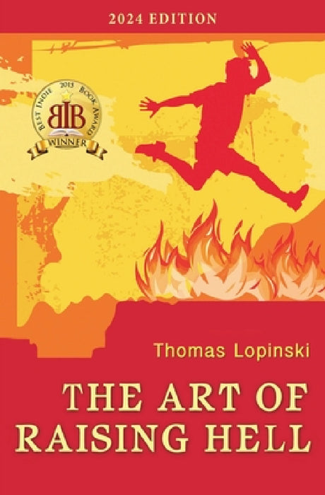 The Art of Raising Hell by Thomas Lopinski
