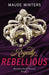 Royally Rebellious by Maude Winters