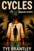 Cycles: Unwanted Secrets by Tye Brantley