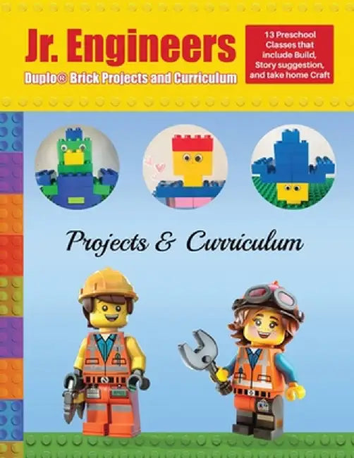 Jr. Engineers Duplo(R) Brick Projects and Curriculum by Linda K. Phelps