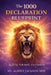 The 1000 Declaration Blueprint: Speak Life. Walk Boldly. Live Victoriously. by Alisha Jackson
